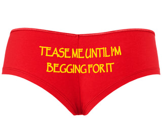 Tease Me Unitl I Am Begging For It - Red Boyshort