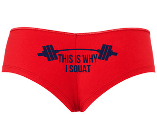 This Is Why I Squat - Red Boyshort