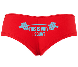 This Is Why I Squat - Red Boyshort