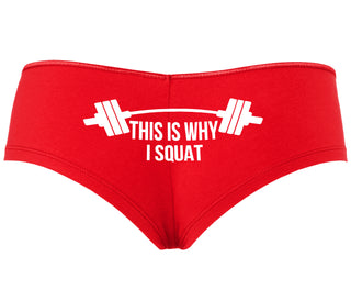This Is Why I Squat - Red Boyshort