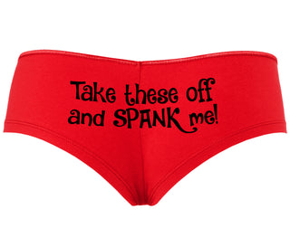 Take These Off And Spank Me - Red Boyshort