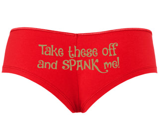 Take These Off And Spank Me - Red Boyshort