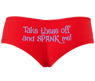 Take These Off And Spank Me - Red Boyshort