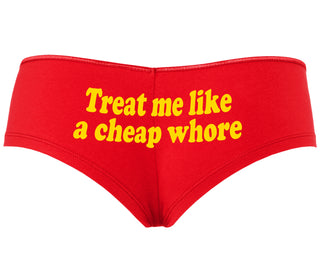 Treat Me Like A Cheap Whore - Red Boyshort