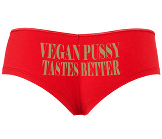 Vegan Pussy Tastes Better - Red Boyshort