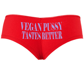 Vegan Pussy Tastes Better - Red Boyshort