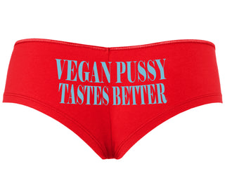 Vegan Pussy Tastes Better - Red Boyshort