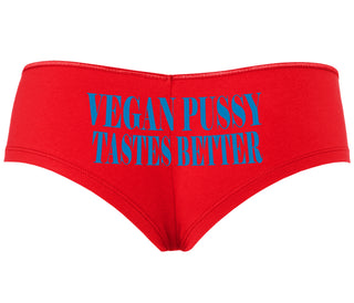 Vegan Pussy Tastes Better - Red Boyshort
