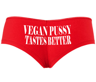 Vegan Pussy Tastes Better - Red Boyshort