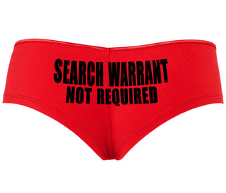 Search Warrant Not Required - Red Boyshort