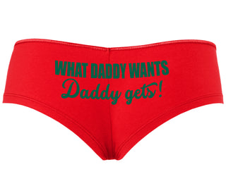 What Daddy Wants Daddy Gets - Red Boyshort
