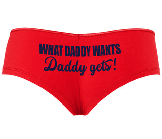 What Daddy Wants Daddy Gets - Red Boyshort