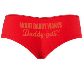 What Daddy Wants Daddy Gets - Red Boyshort