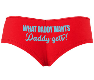What Daddy Wants Daddy Gets - Red Boyshort