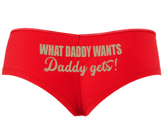 What Daddy Wants Daddy Gets - Red Boyshort