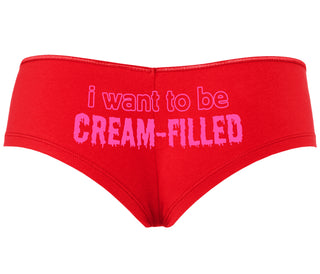 I Want To Be Cream Filled - Red Boyshort