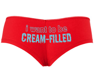 I Want To Be Cream Filled - Red Boyshort