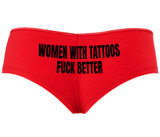 Women With Tattoos Fuck Better - Red Boyshort