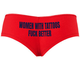 Women With Tattoos Fuck Better - Red Boyshort