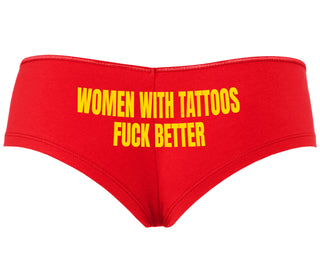 Women With Tattoos Fuck Better - Red Boyshort