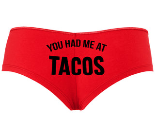 You Had Me At Tacos - Red Boyshort