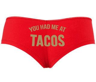 You Had Me At Tacos - Red Boyshort