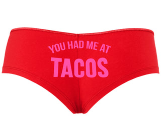 You Had Me At Tacos - Red Boyshort