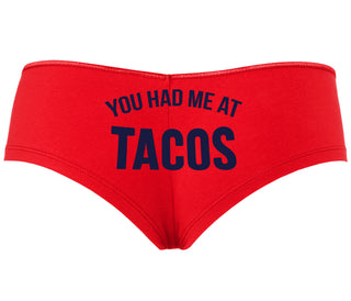 You Had Me At Tacos - Red Boyshort