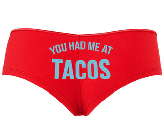 You Had Me At Tacos - Red Boyshort