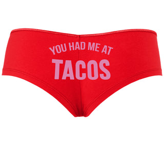 You Had Me At Tacos - Red Boyshort