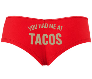 You Had Me At Tacos - Red Boyshort