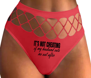 It's Not Cheating If My Husband Eats Me Out After - Red Fishnet Thong