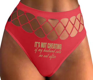 It's Not Cheating If My Husband Eats Me Out After - Red Fishnet Thong