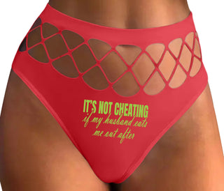 It's Not Cheating If My Husband Eats Me Out After - Red Fishnet Thong