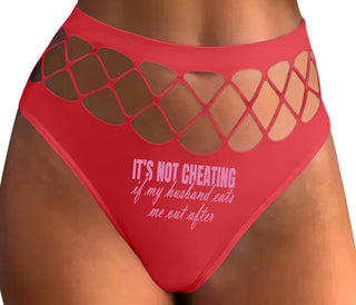 It's Not Cheating If My Husband Eats Me Out After - Red Fishnet Thong
