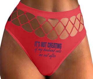 It's Not Cheating If My Husband Eats Me Out After - Red Fishnet Thong