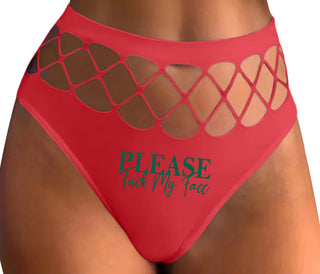 Please Fuck My Face - Red Fishnet Thong