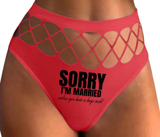 Sorry I'm Married Unless You Have A Huge Cock - Red Fishnet Thong