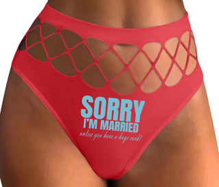 Sorry I'm Married Unless You Have A Huge Cock - Red Fishnet Thong