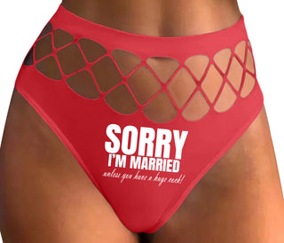 Sorry I'm Married Unless You Have A Huge Cock - Red Fishnet Thong