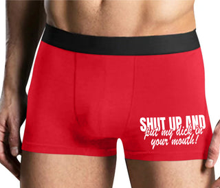 Shut Up and Put My Dick In Your Mouth - Mens Red Boxer Brief