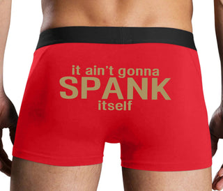 It Aint Gonna Spank Itself - Red Boxer Brief