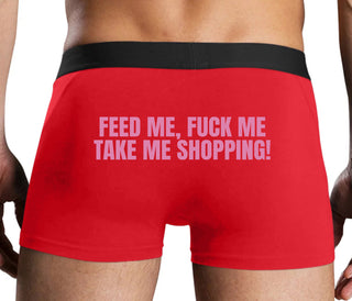 Feed Me Fuck Me Take Me Shopping - Red Boxer Brief