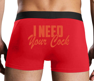I Need Your Cock - Red Boxer Brief