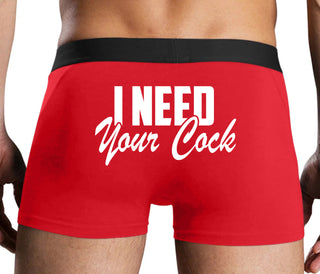 I Need Your Cock - Red Boxer Brief