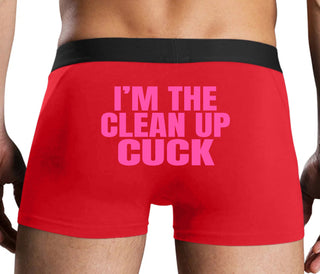 I'm The Clean Up Cuck - Red Boxer Brief
