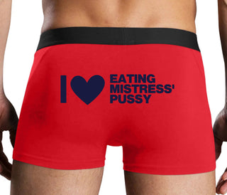 I Love Eating Mistress's Pussy - Red Boxer Brief
