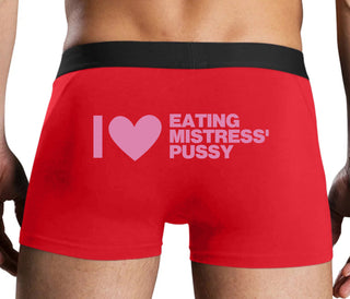 I Love Eating Mistress's Pussy - Red Boxer Brief