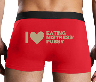 I Love Eating Mistress's Pussy - Red Boxer Brief