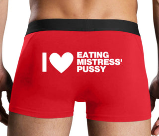 I Love Eating Mistress's Pussy - Red Boxer Brief